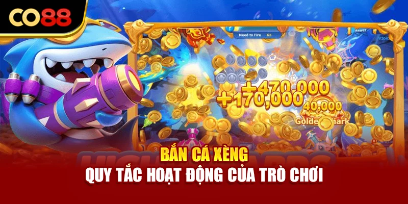 Bắn cá xèng - Quy tắc hoạt động của trò chơi