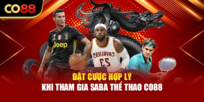 Đặt cược hợp lý khi tham gia Saba thể thao Co88