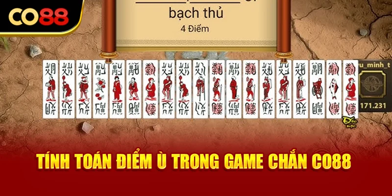 Tính toán điểm ù trong game Chắn Co88